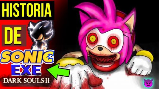 HISTORIA SONIC EXE DARK SOULS 2 Novo ATAQUE Do SONIC.EXE