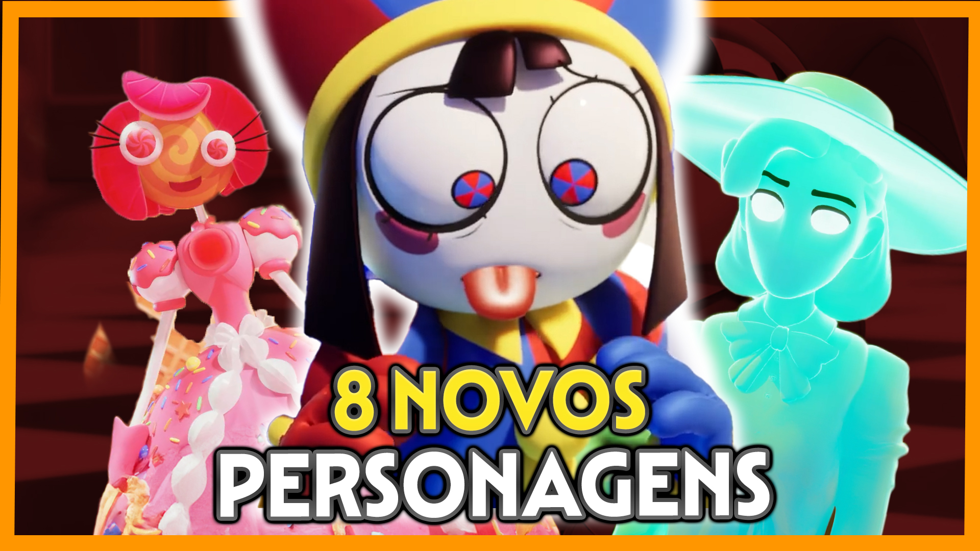 Os 8 NOVOS PERSONAGENS do CIRCO DIGITAL - The Amazing Digital Circus